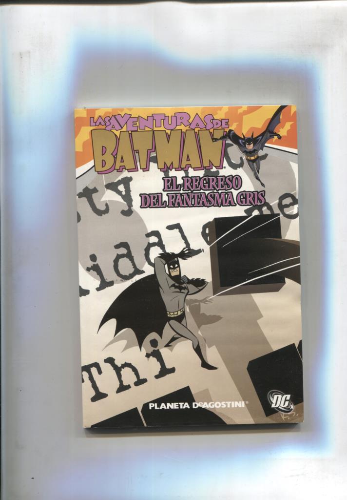 Las Aventuras de Batman numero 3: El regreso del fantasma gris