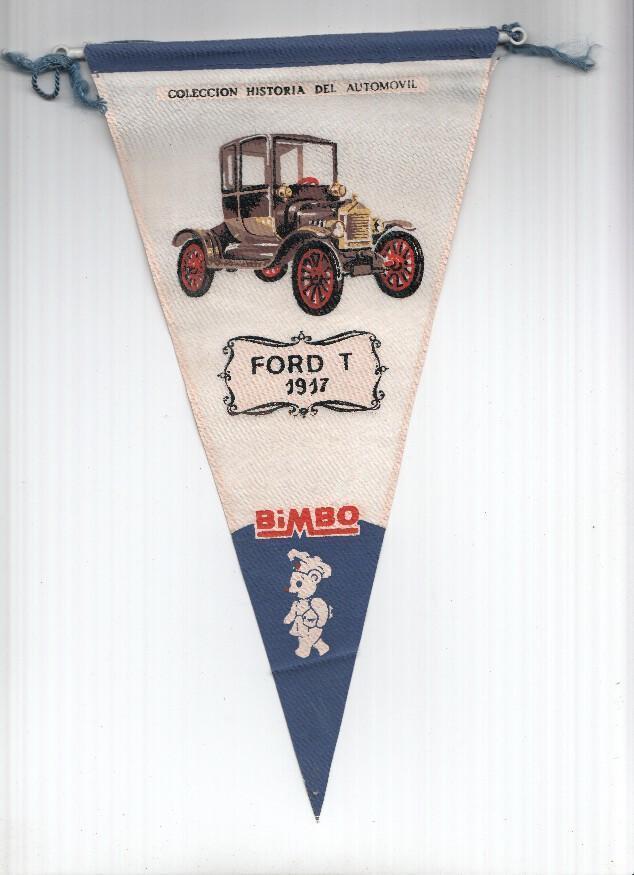 BANDERIN BIMBO Historia Automovil: FORD T 1917 (5A)