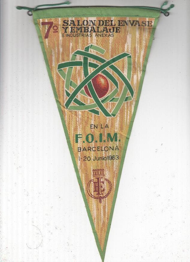 BANDERIN: 7 SALON DEL ENVASE Y EBALAJE DE BARCELONA - F.O.I.M 1-20 Junio de 1963