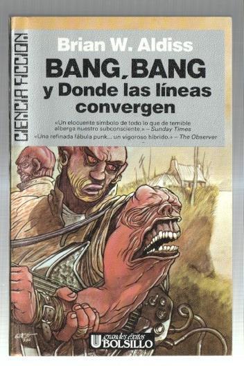 Ciencia Ficcion numero 29: Bang, Bang y donde las lineas convergen