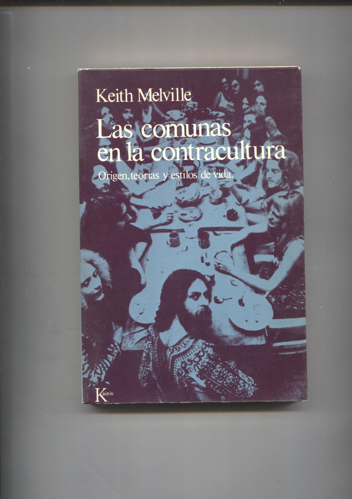 Las comunas en la contracultura: origen, teorias y estilos de vida