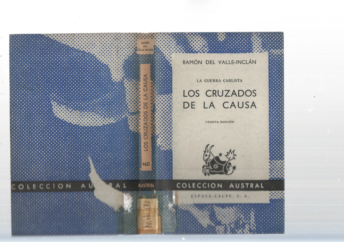 Austral: Los cruzados de la causa (cuarta edicion)
