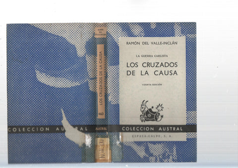 Austral: Los cruzados de la causa (cuarta edicion)