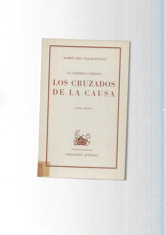 Austral: Los cruzados de la causa (cuarta edicion)