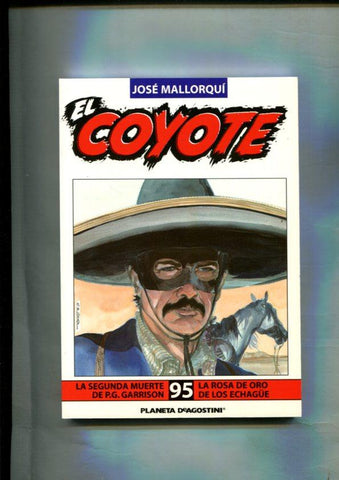 Novela: El Coyote edicion 2003/2004 numero 95: la segunda muerte de P.G.Garrison y La rosa de oro de los Echague