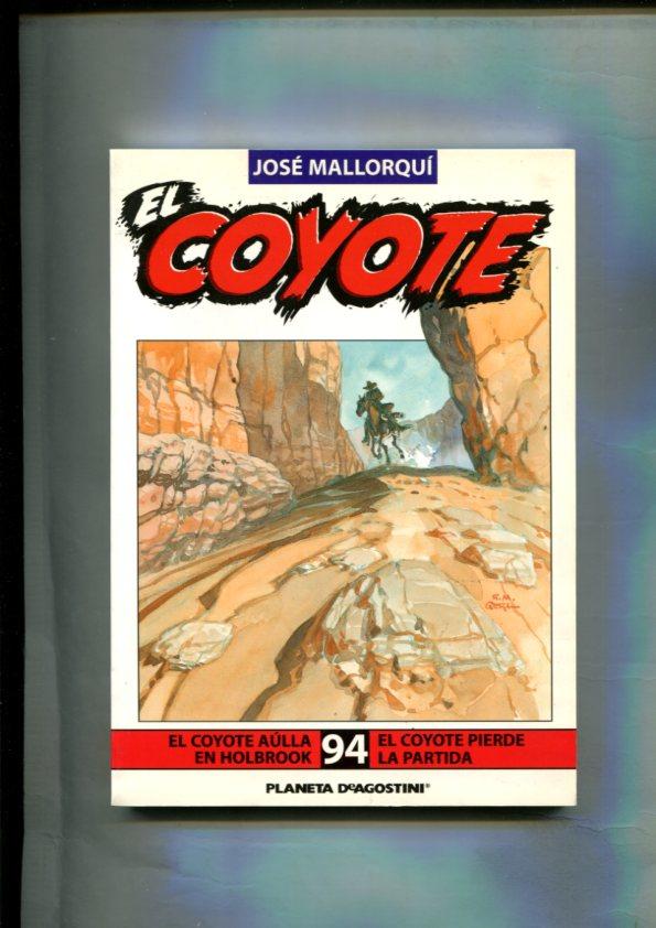 Novela: El Coyote edicion 2003/2004 numero 94: El Coyote aulla en Holbrook y El Coyote pierde la partida 
