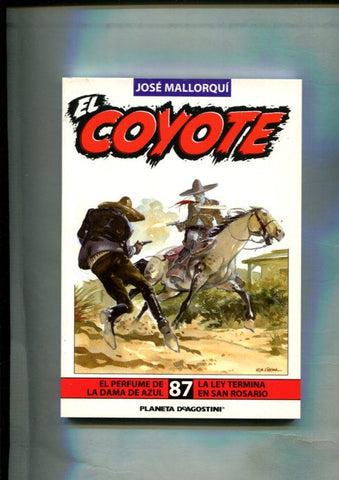 Novela: El Coyote edicion 2003/2004 numero 87: El perfume de la dama de azul y La l,ey termina en San Rosario