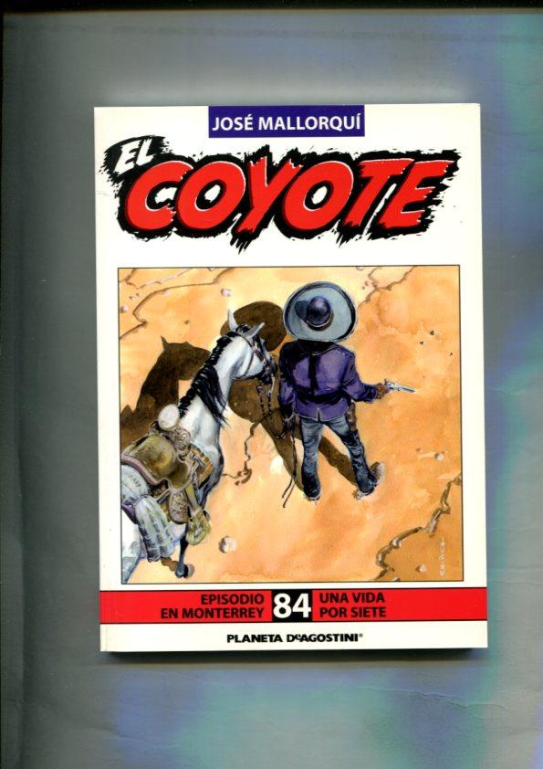 Novela: El Coyote edicion 2003/2004 numero 84: Episodio en Monterrey y Una vida por siete