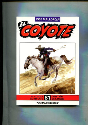 Novela: El Coyote edicion 2003/2004 numero 81: El coyote al rescate y Cuestion de sangre