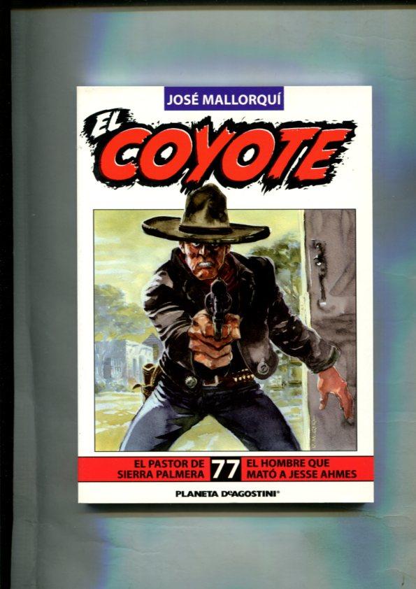 Novela: El Coyote edicion 2003/2004 numero 77: El pastor de Sierra Palmera y El hombre que mato a Jesse Ahmes