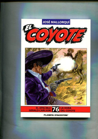 Novela: El Coyote edicion 2003/2004 numero 76: El apacible Gerald Carlson y La hora del coyote