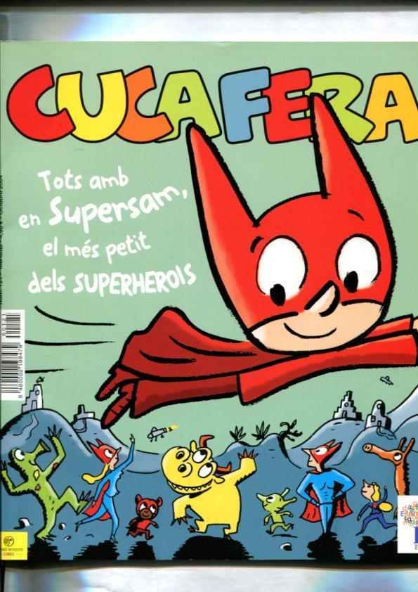 Cucafera numero 121: Tots amb en supersam, el mes petit dels superherois