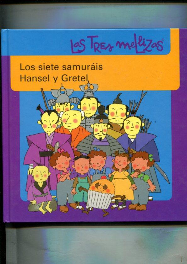 Las tres mellizas: Los siete samurais y Hansel y Gretel