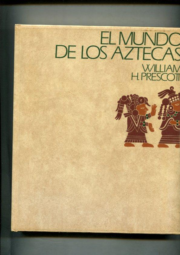Circulo de Lectores: El mundo de los Aztecas