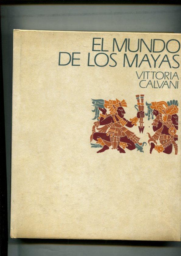 Circulo de Lectores: El mundo de los Mayas
