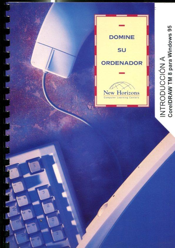 Domine su ordenador: curso Introduccion a CorelDraw TM 8 para Windows 95