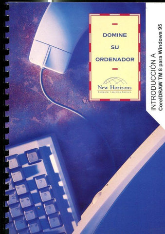 Domine su ordenador: curso Introduccion a CorelDraw TM 8 para Windows 95