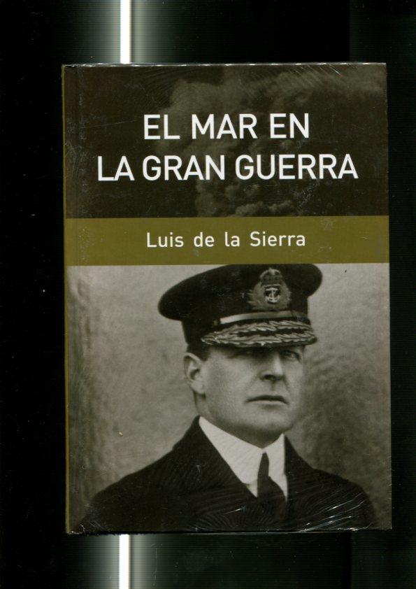 Grandes Batallas: El mar en la gran guerra