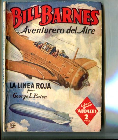 Coleccion Hombres Audaces: Bill Barnes aventurero del aire: La linea roja