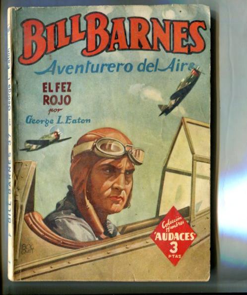 Coleccion Hombres Audaces: Bill Barnes aventurero del aire: El fez rojo