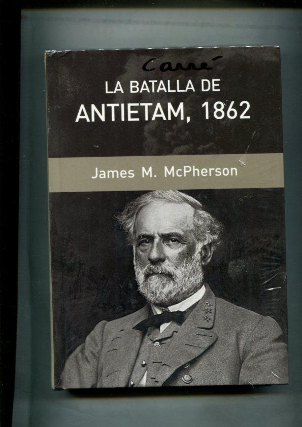 Grandes Batallas: La batalla de Antietam, 1862