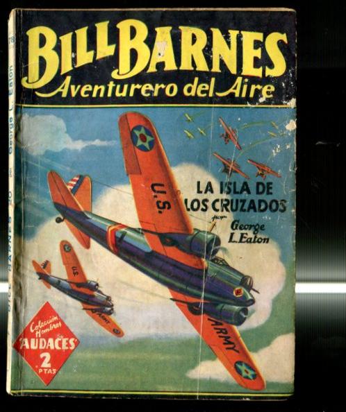 Coleccion Hombres Audaces: Bill Barnes aventurero del aire: La isla de los cruzados