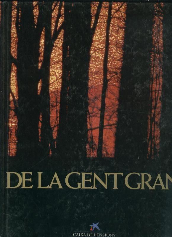 De la Gent Gran: la poblacio anciana a catalunya i balears. etc