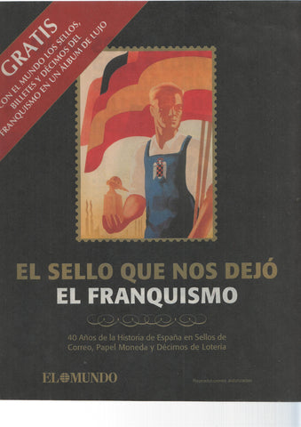 El Franquismo en sellos y billetes: propaganda de la obra