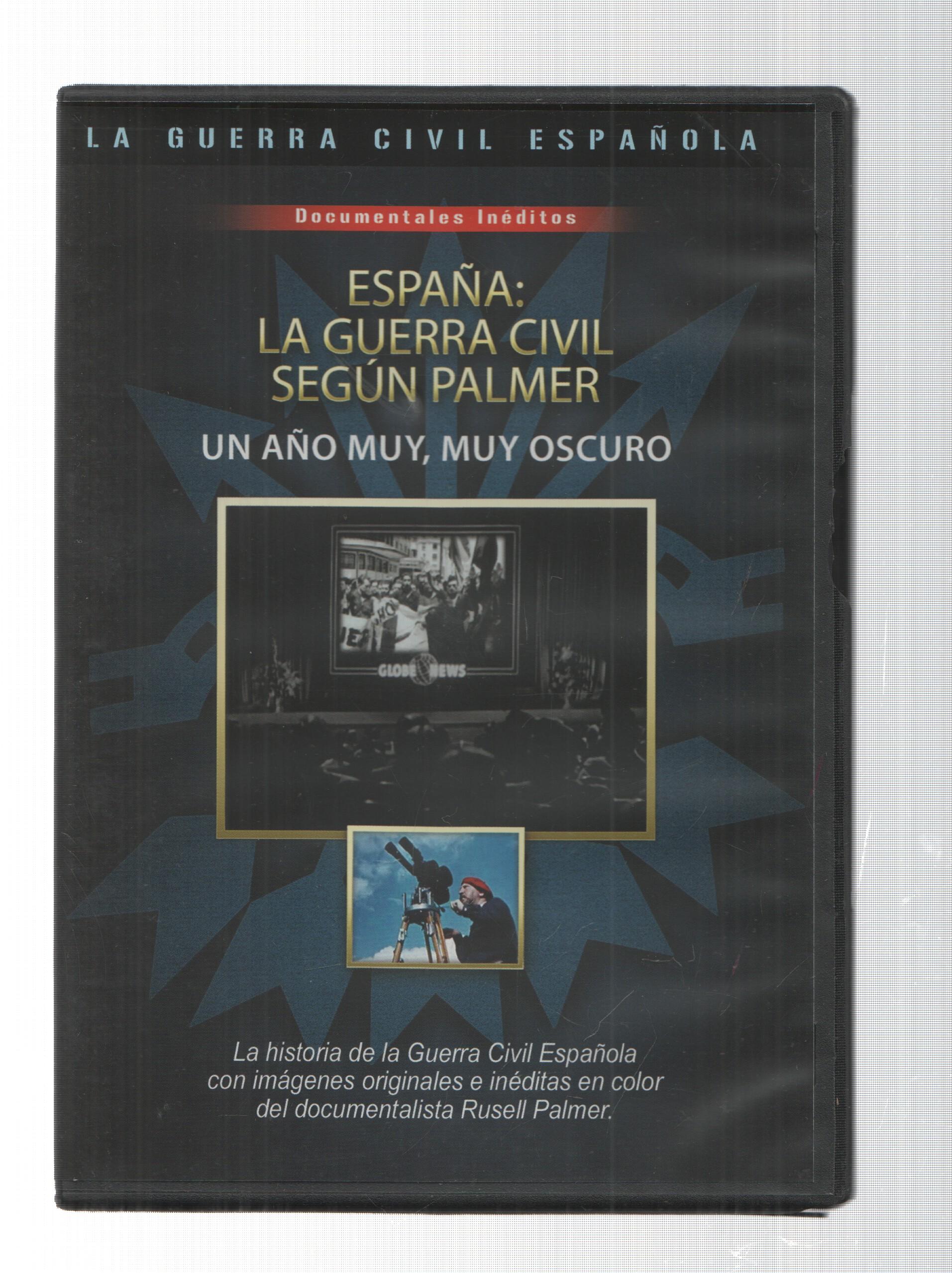 DVD: un año muy, muy oscuro - España: La Guerra Civil segun Palmer. La Guerra Civil Española numero 2