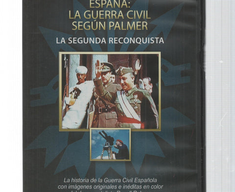 DVD: La Segunda Reconquista - España: La Guerra Civil segun Palmer. La Guerra Civil Española numero 3