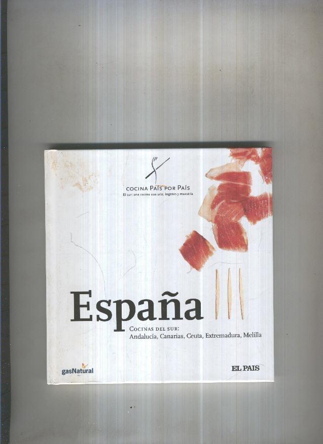 España III.Cocinas del Sur:Andalucia,Canarias, Ceuta,Melilla