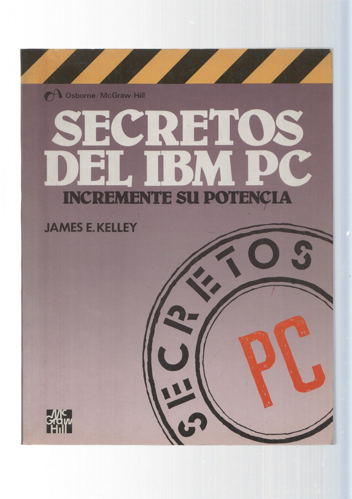 Secretos del IMB PC. Incremente su potencia