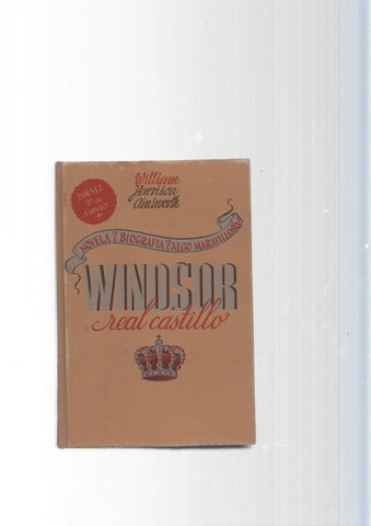 Coleccion Teseo num. 04: Windsor, real castillo Tomo I