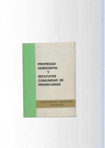 Propiedad Horizontal y Estatutos Comunidad de Propietarios