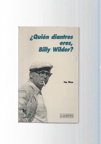 Quien diantres eres, Billy Wilder