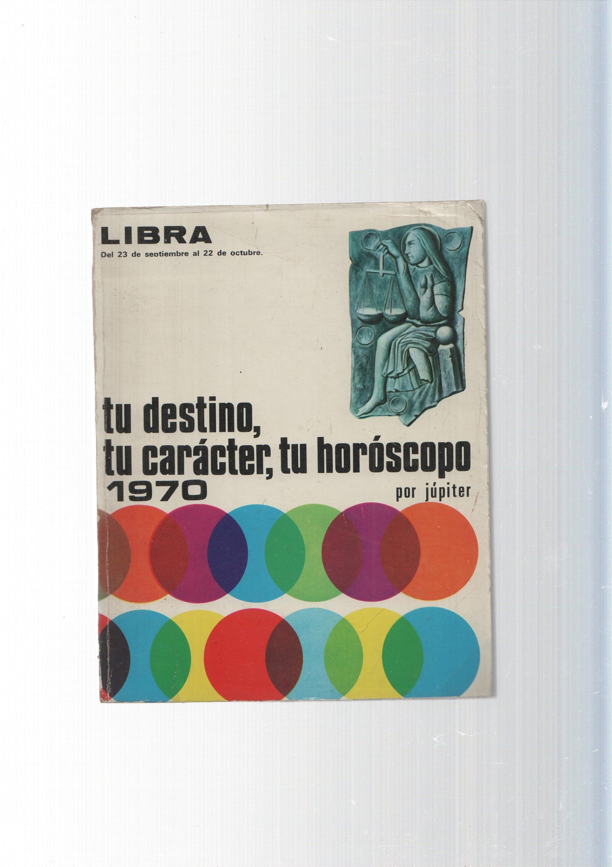 Libra. Tu destino, tu caracter, tu horocopo, 1970