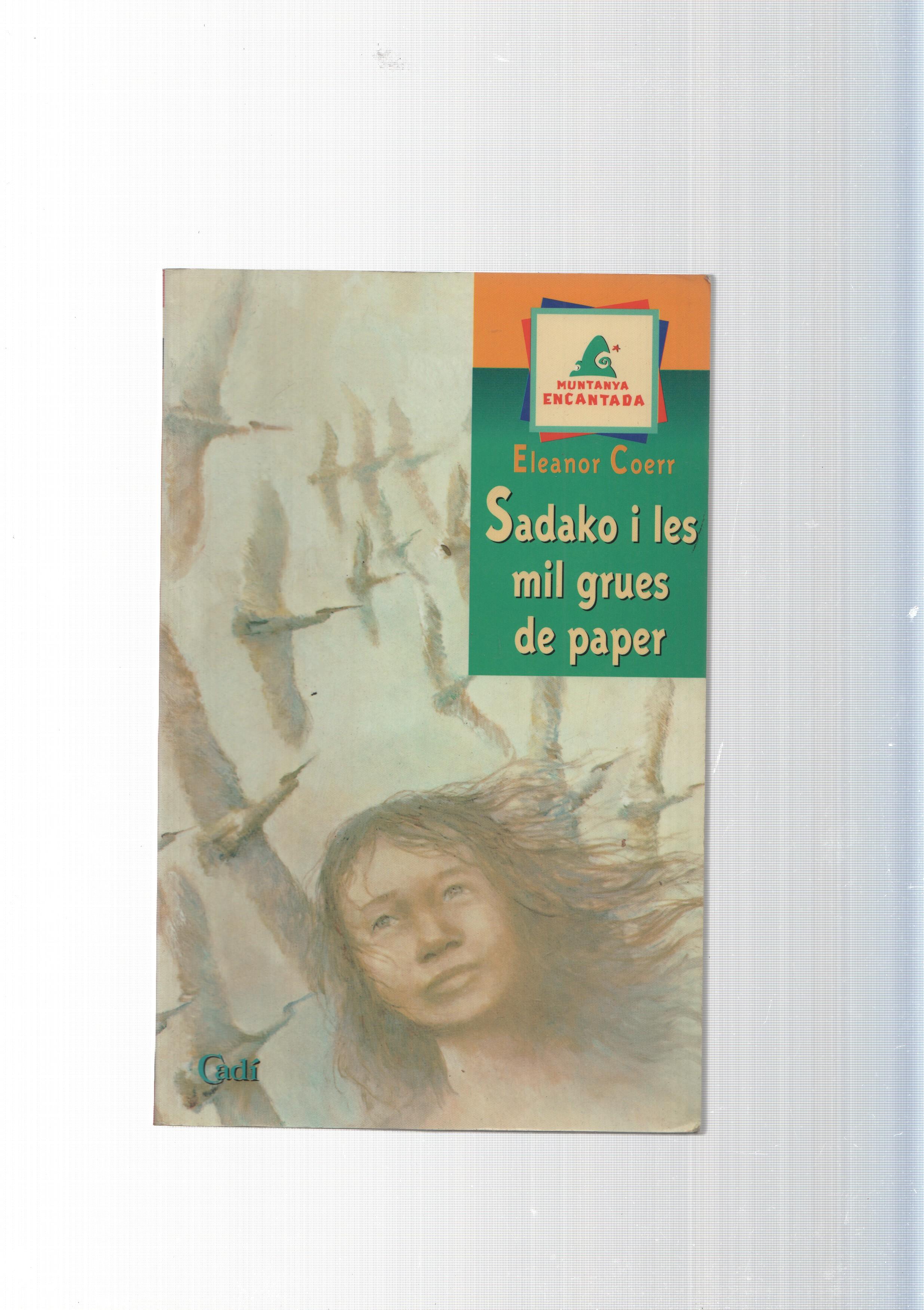 coleccion Muntanya encantada: Sadako i les mil grues de paper