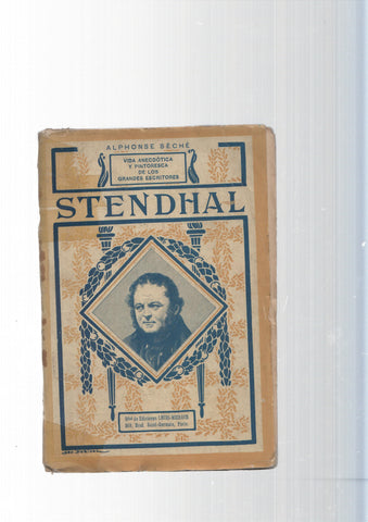 Vida anecdotica y pintoresca de los grandes escritores: Stendhal