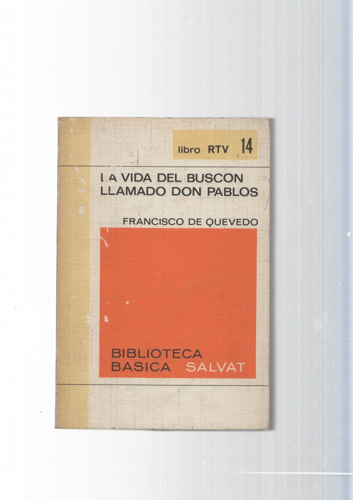 Biblioteca Basica Salvat, Libro RTV num.14: La vida del Buscon  llamado Don Pablos