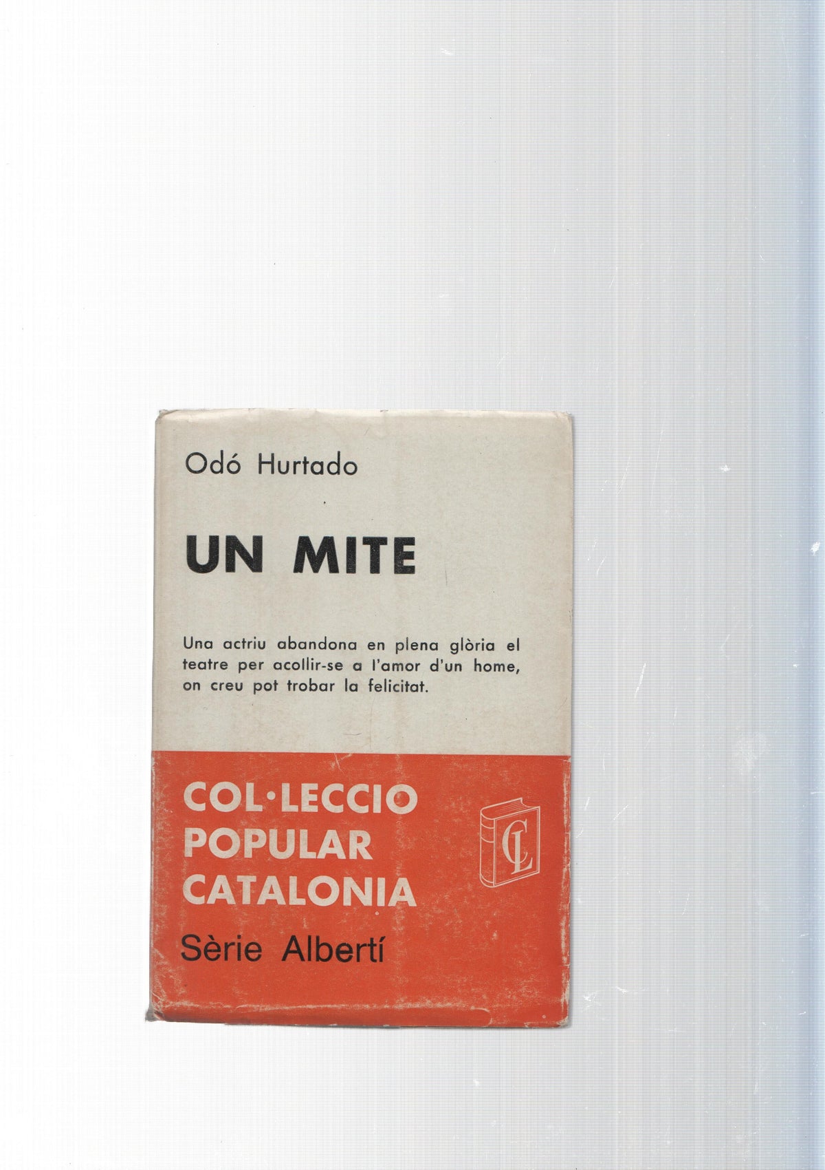 Col leccio popular catalonia, nova col leccio lletres num. 53: Un mite