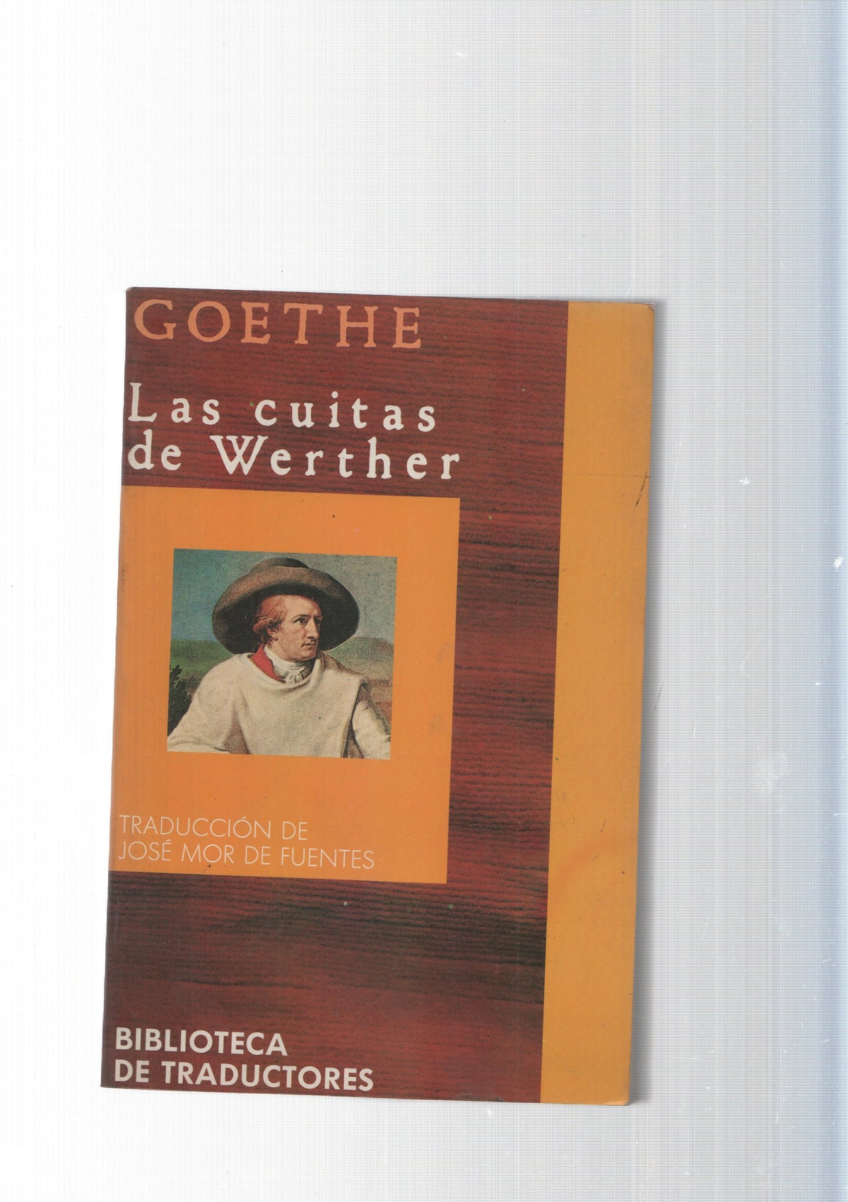 Biblioteca de traductores num. 13 : Las cuitas de Werther