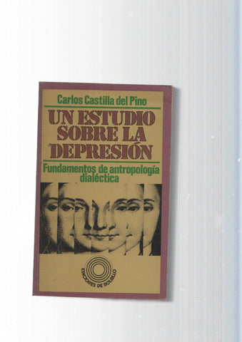 Un estudio sobre la depresion. Fundamentos de antropologia dialectica