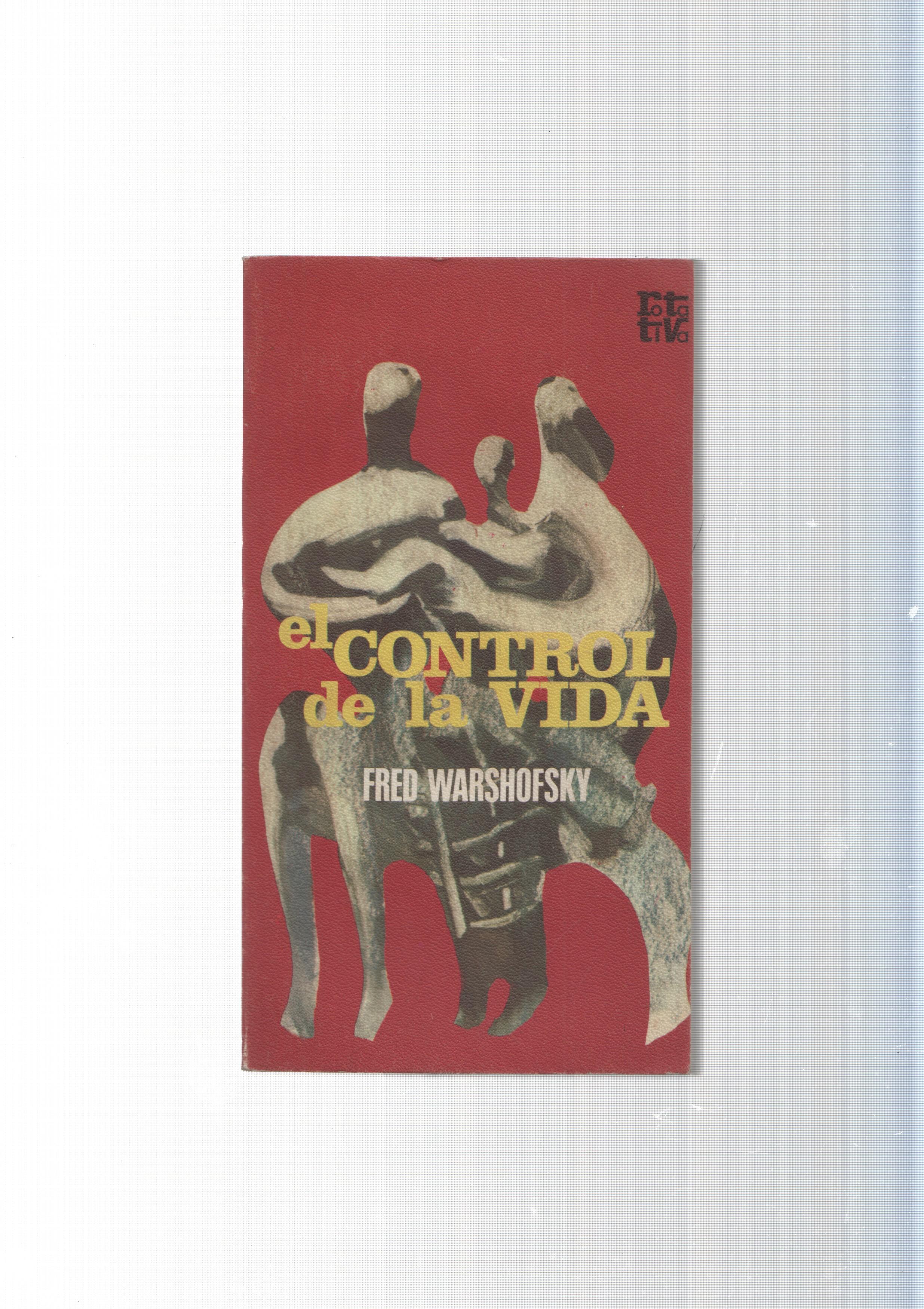 coleccion rota tiva num 74: El control de la vida