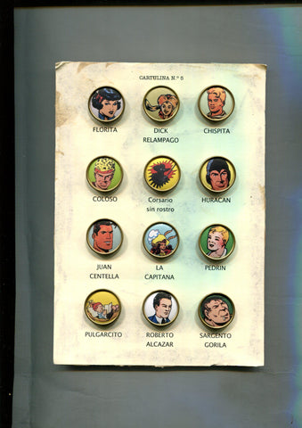 Pins: serie numero 5: Serie general: Florita, Dick Relampago, Chispita, El Coloso, El Corsario sin Rostro, 