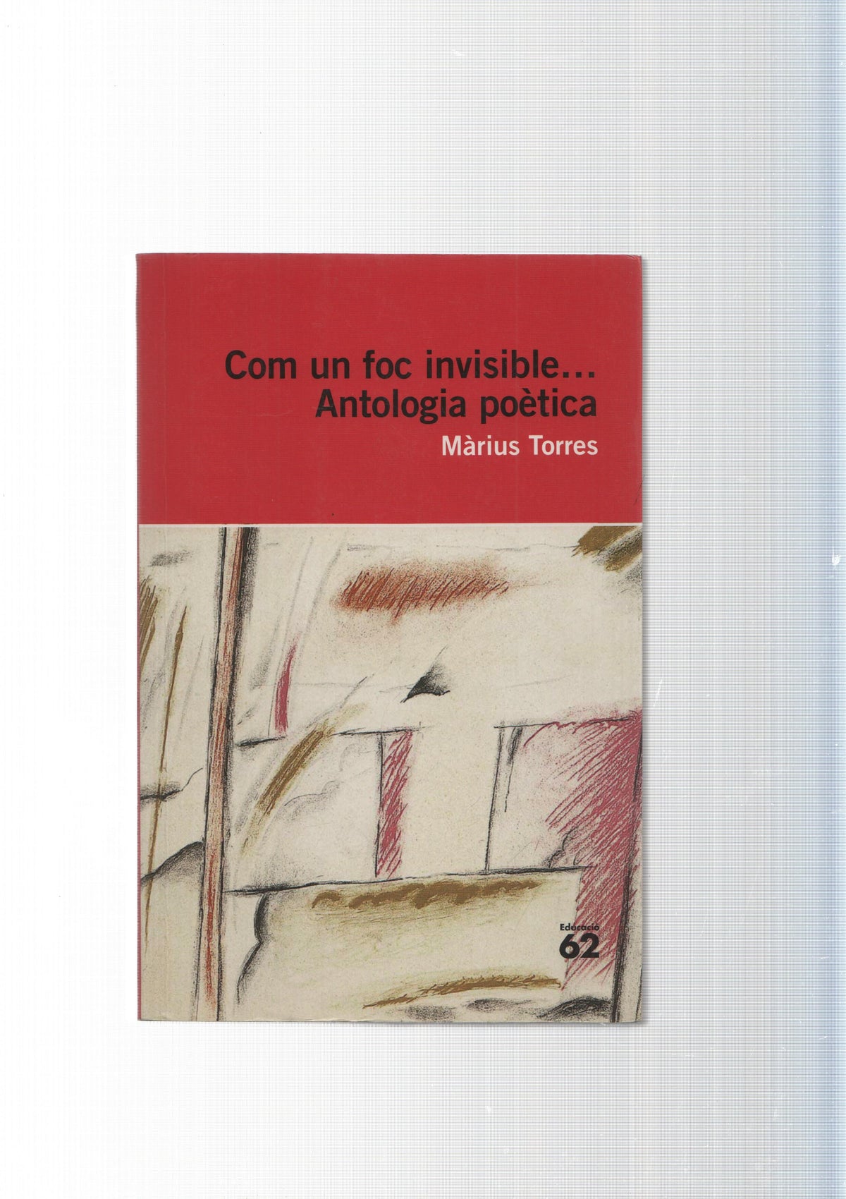 col leccio Educacio num. 50: Com un foc invisible  ( tiene arrancada la primera pagina,pagina en blanco)