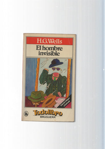 Coleccion Todolibro: El hombre invisible ( tiene arrancada la primera pagina, pag. en blanco )