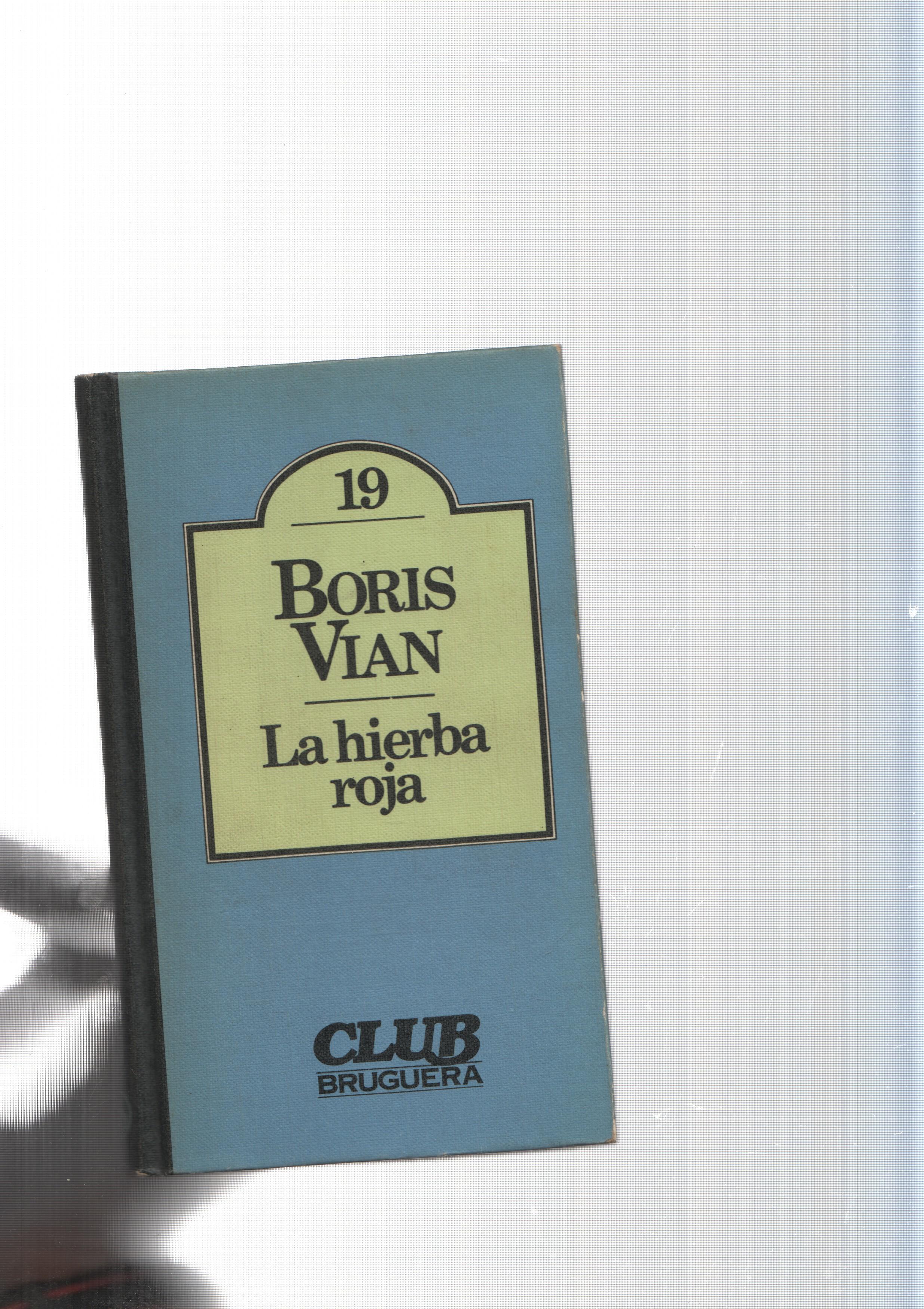 Coleccion de Literatura Universal Bruguera num. 19: La hierba roja