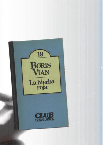 Coleccion de Literatura Universal Bruguera num. 19: La hierba roja