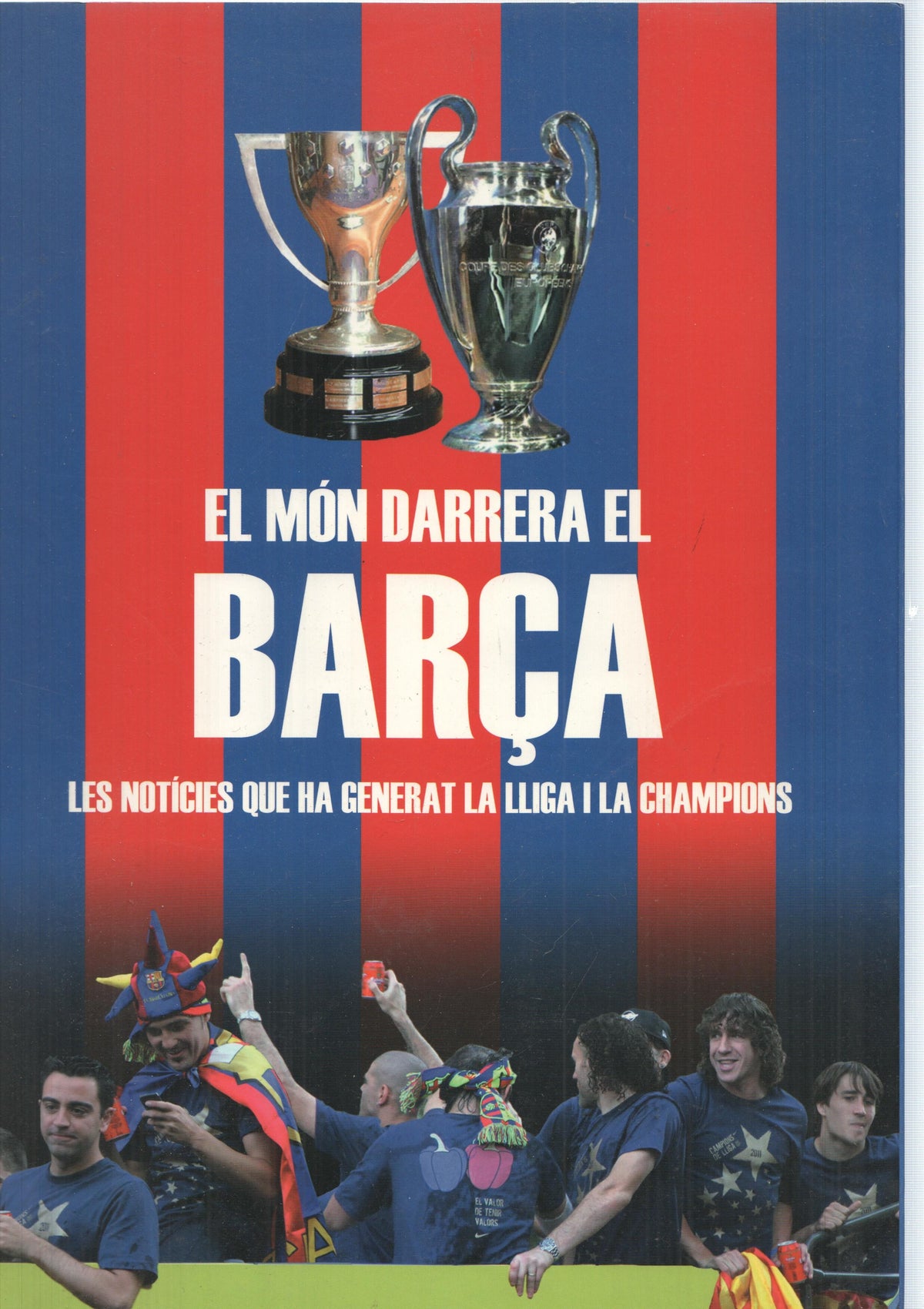 El Mon darrera el Barça. Les noticies que ha generat la lliga i la Champions