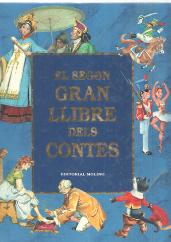 El segon gran llibre dels contes: El soldadet de plom-Els nans magics- La cua de l os-Els set corbs-